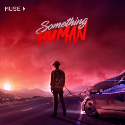 Muse - Something Human